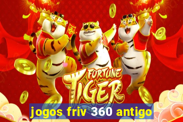 jogos friv 360 antigo